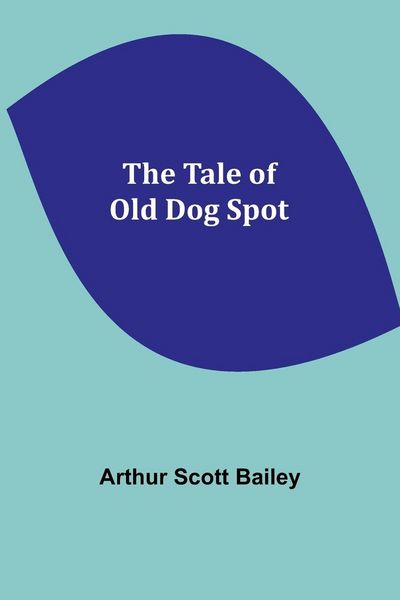 Produktbild: The Tale of Old Dog Spot