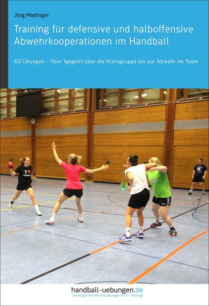 Produktbild: Training f&uuml;r defensive und halboffensive Abwehrkooperationen im Handball