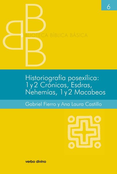 Produktbild: Historiograf&iacute;a posex&iacute;lica: 1 y 2 Cr&oacute;nicas, Esdras, Nehem&iacute;as, 1 y 2 Macabeos