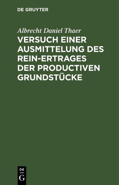 Produktbild: Versuch einer Ausmittelung des Rein-Ertrages der productiven Grundst&uuml;cke