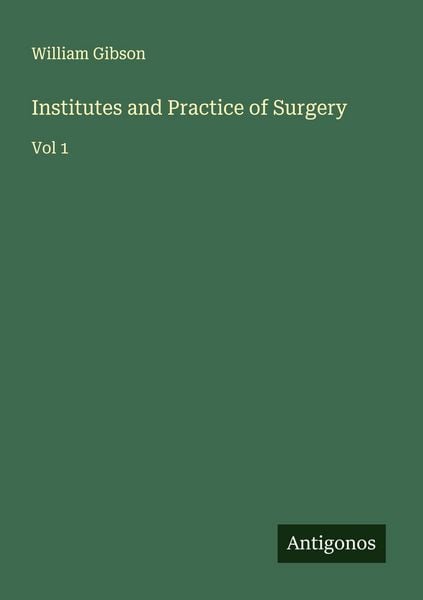 Produktbild: Institutes and Practice of Surgery