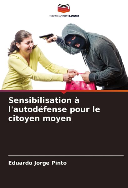Produktbild: Sensibilisation &agrave; l'autod&eacute;fense pour le citoyen moyen
