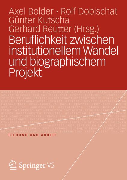 Produktbild: Beruflichkeit zwischen institutionellem Wandel und biographischem Projekt