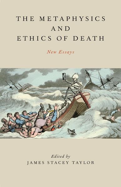 Produktbild: The Metaphysics and Ethics of Death