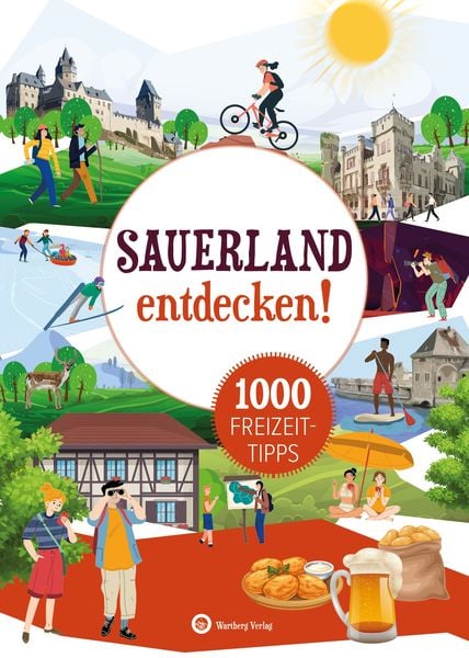 Produktbild: Sauerland entdecken! 1000 Freizeittipps : Natur, Kultur, Sport, Spa&szlig;