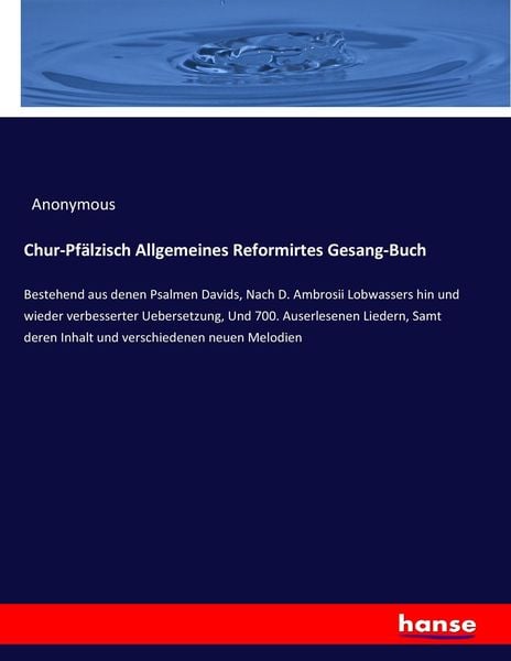 Produktbild: Chur-Pf&auml;lzisch Allgemeines Reformirtes Gesang-Buch