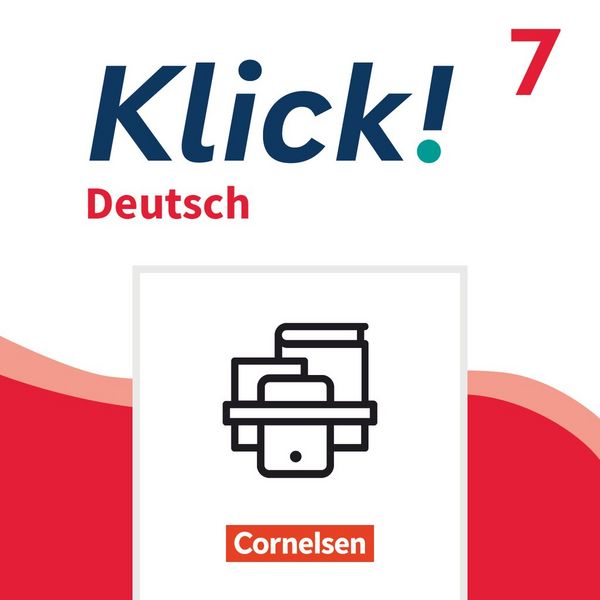 Produktbild: Klick! - F&auml;cher&uuml;bergreifendes Lehrwerk f&uuml;r Lernende mit F&ouml;rderbedarf - Deutsch - Ausgabe ab 2024 - 7. Schuljahr