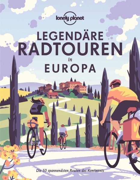 Produktbild: Lonely Planet Bildband Legend&auml;re Radtouren in Europa