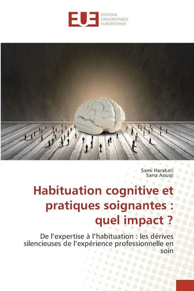 Produktbild: Habituation cognitive et pratiques soignantes : quel impact ?