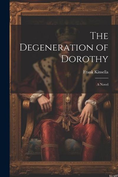 Produktbild: The Degeneration of Dorothy