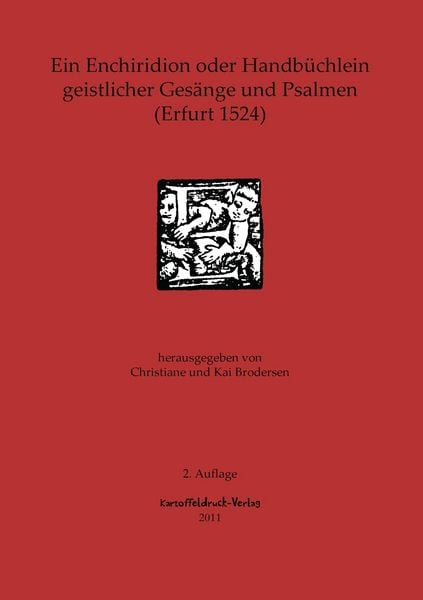 Produktbild: Ein Enchiridion oder Handb&uuml;chlein geistlicher Ges&auml;nge und Psalmen (Erfurt 1524)