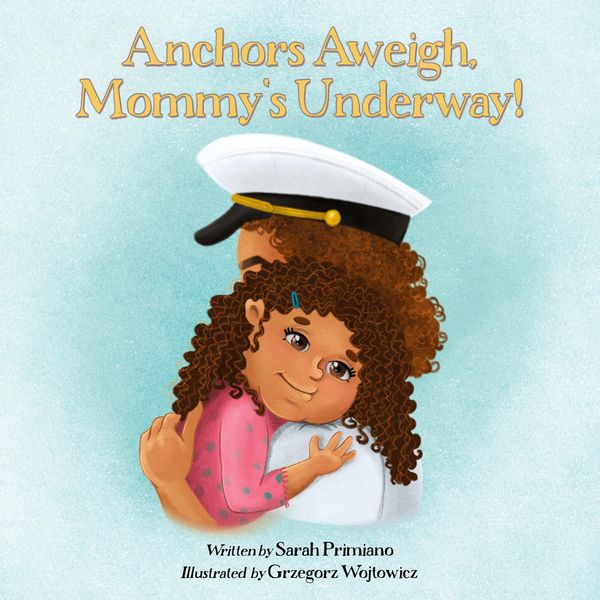 Produktbild: Anchors Aweigh, Mommy's Underway!
