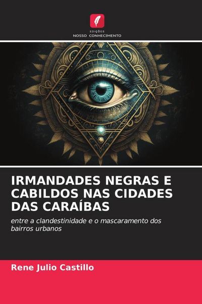 Produktbild: Irmandades Negras E Cabildos Nas Cidades das Cara&iacute;bas