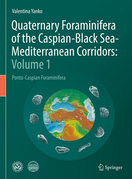 Produktbild: Quaternary Foraminifera of the Caspian-Black Sea-Mediterranean Corridors: Volume 1