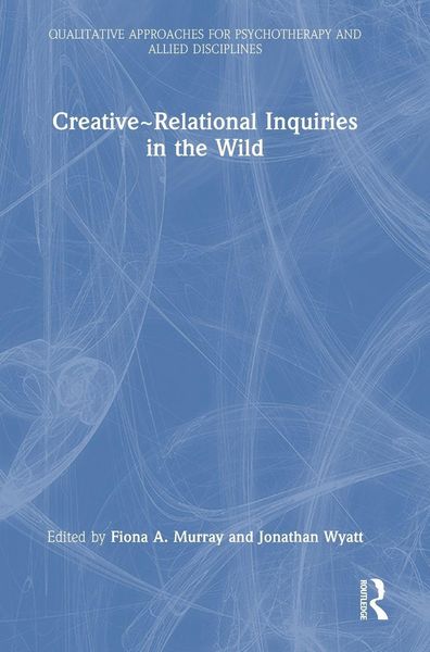 Produktbild: Creative~Relational Inquiries in the Wild