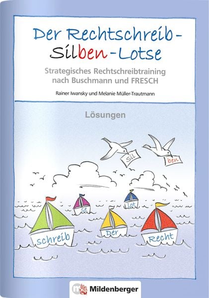 Der Rechtschreib-Silben-Lotse 4, Geheftet von Rainer Iwansky,Melanie Müller-Trautmann, Mildenberger Verlag GmbH, 978-3-619-01495-8