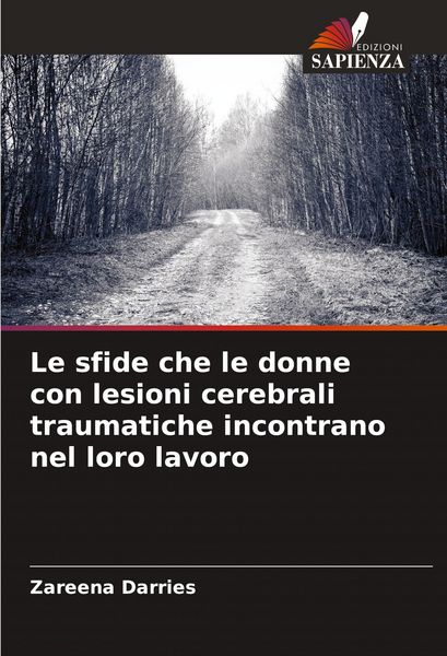 Produktbild: Le sfide che le donne con lesioni cerebrali traumatiche incontrano nel loro lavoro
