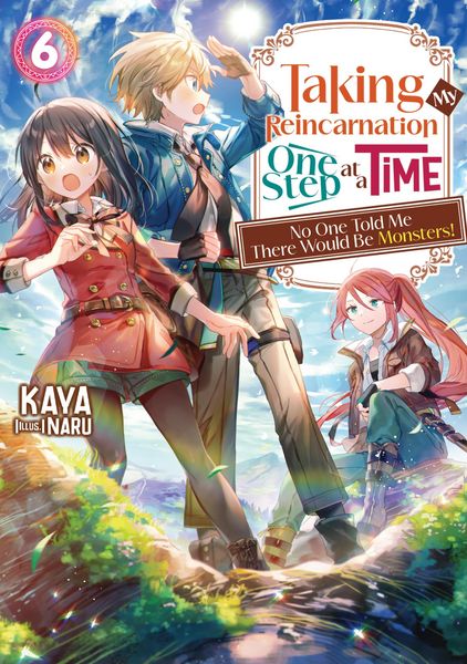 Produktbild: Taking My Reincarnation One Step at a Time: No One Told Me There Would Be Monsters! Volume 6
