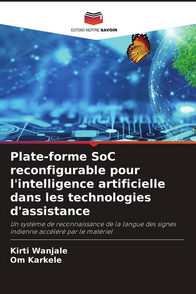 Produktbild: Plate-forme SoC reconfigurable pour l'intelligence artificielle dans les technologies d'assistance