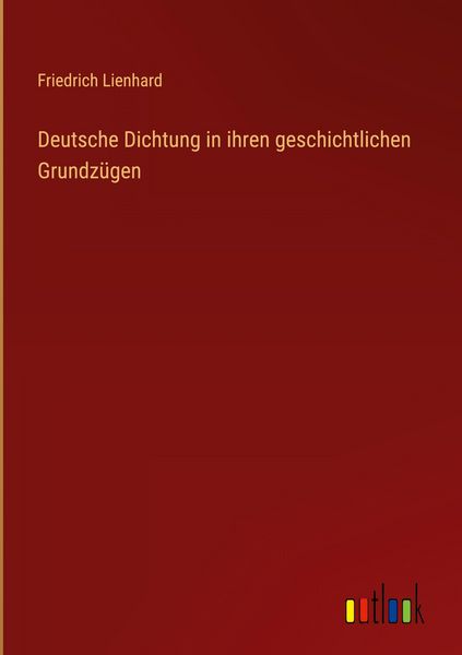 Produktbild: Deutsche Dichtung in ihren geschichtlichen Grundz&uuml;gen