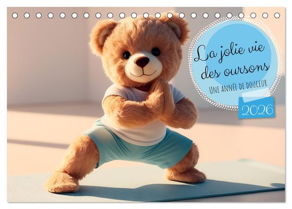 La jolie vie des oursons - Une année de douceur (Calendrier de bureau 2026 DIN A5 vertical), CALVENDO calendrier mensuel