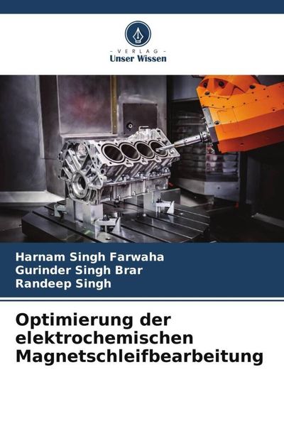 Produktbild: Optimierung der elektrochemischen Magnetschleifbearbeitung