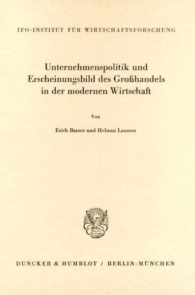 Produktbild: Unternehmenspolitik und Erscheinungsbild des Gro&szlig;handels in der modernen Wirtschaft.