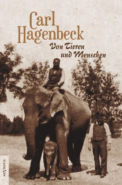 Produktbild: Hagenbeck, C: Von Tieren und Menschen