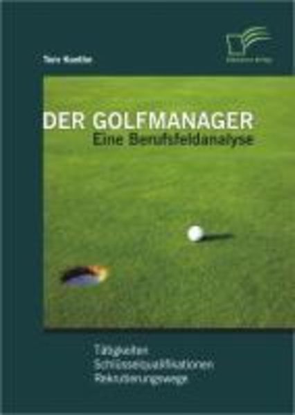 Bild zum Artikel: Der Golfmanager: Eine Berufsfeldanalyse