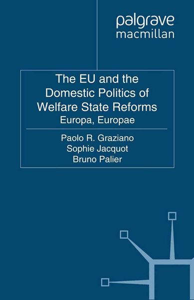 Produktbild: The EU and the Domestic Politics of Welfare State Reforms