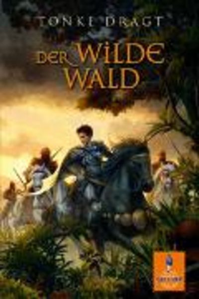Der Wilde Wald, Taschenbuch von Tonke Dragt, Beltz