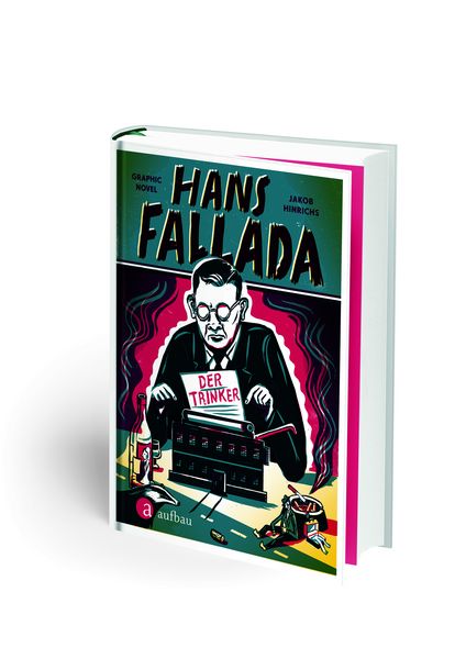 Produktbild: Hans Fallada. Der Trinker