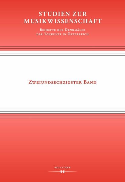 Produktbild: Studien zur Musikwissenschaft &ndash; Beihefte der Denkm&auml;ler der Tonkunst in &Ouml;sterreich. Band 62