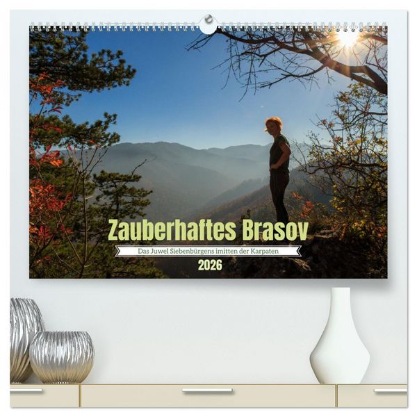 Produktbild: Zauberhaftes Brasov - Das Juwel Siebenb&uuml;rgens imitten der Karpaten (hochwertiger Premium Wandkalender 2026 DIN A2 quer), Kunstdruck in Hochglanz
