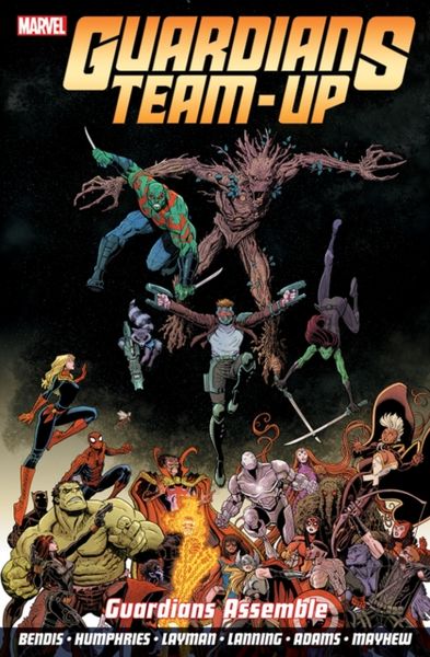 Produktbild: Bendis, B: Guardians Team-Up Vol.1: Guardians Assemble