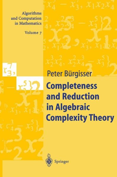 Produktbild: Completeness and Reduction in Algebraic Complexity Theory
