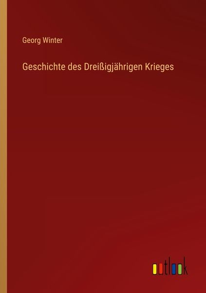 Produktbild: Geschichte des Drei&szlig;igj&auml;hrigen Krieges
