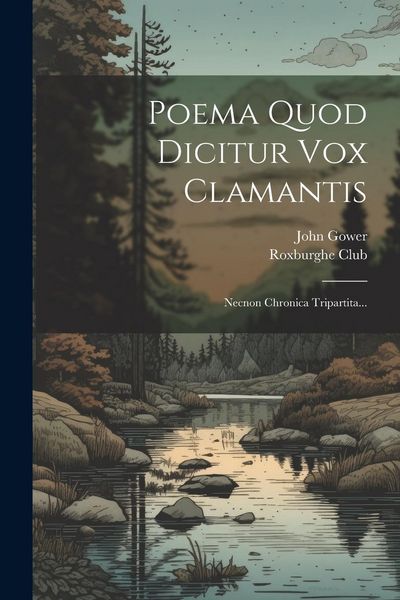 Produktbild: Poema Quod Dicitur Vox Clamantis: Necnon Chronica Tripartita...