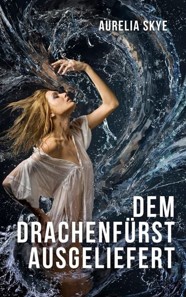 Produktbild: Dem Drachenf&uuml;rst ausgeliefert