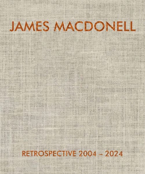 Produktbild: James Macdonell Retrospective 2004-2024