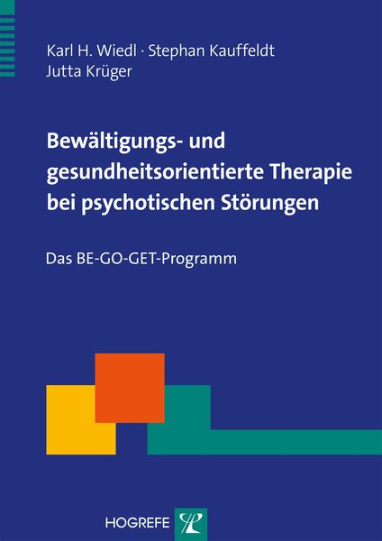 Produktbild: Bew&auml;ltigungs- und gesundheitsorientierte Therapie bei psychotischen St&ouml;rungen
