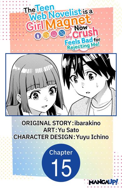 Produktbild: The Teen Web Novelist is a Girl Magnet: Now My Crush Feels Bad for Rejecting Me! #015