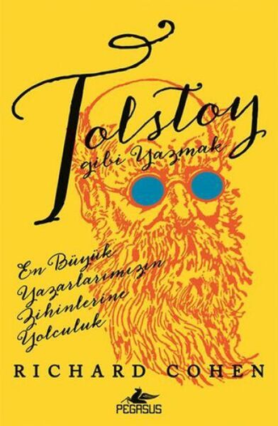 Produktbild: Tolstoy Gibi Yazmak En B&uuml;y&uuml;k Yazarlarimizin Zihinlerine Yolculuk