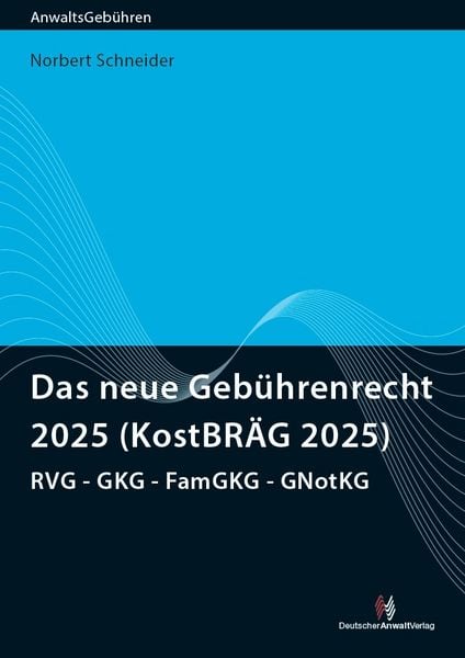 Produktbild: Das neue Geb&uuml;hrenrecht 2025 (KostBR&Auml;G 2025)
