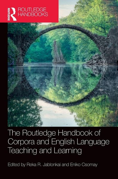 Produktbild: The Routledge Handbook of Corpora and English Language Teaching and Learning