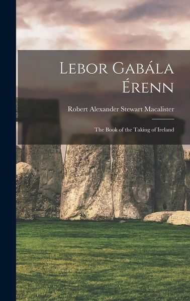 Produktbild: Lebor Gab&aacute;la &Eacute;renn