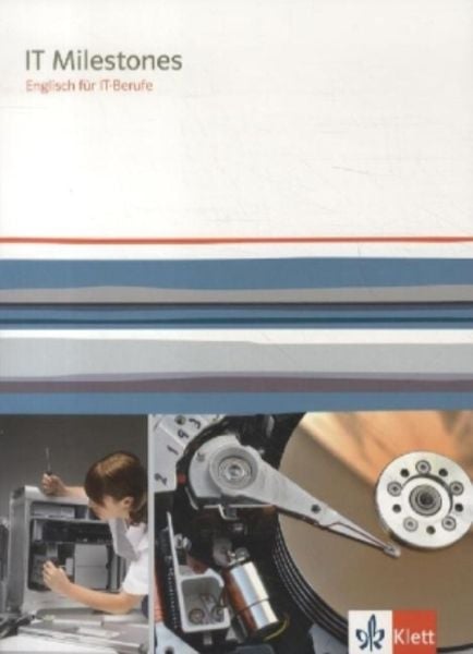 IT Milestones. Englisch für IT-Berufe, Taschenbuch von , Klett Schulbuchverlag