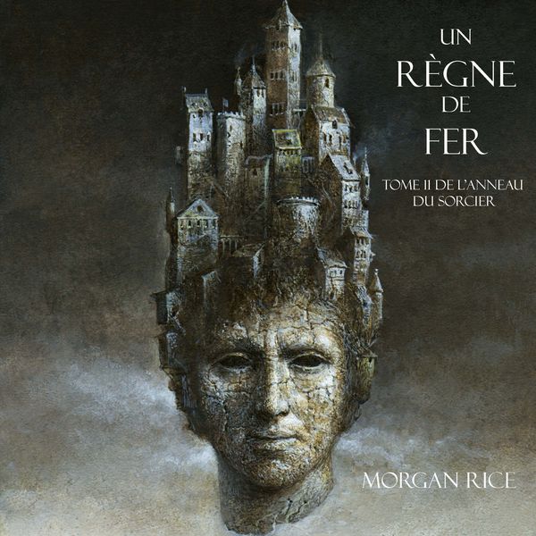 Un Règne de Fer (Tome 11 De L'anneau Du Sorcier) - Morgan Rice, Audio, 9781094389202