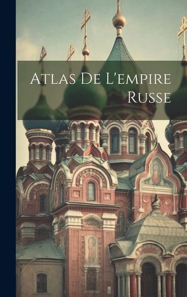 Produktbild: Atlas De L'empire Russe