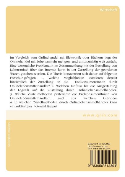 Produktbild: M&ouml;glichkeiten, Einfl&uuml;sse und zuk&uuml;nftige Potentiale bei der Zustellung von online bestellten Lebensmitteln zum Letztverbraucher